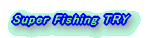 Super Fishing TRY